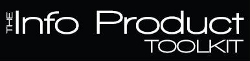 The Info Product Toolkit provides advice for people wanting to create successful information products such as eBooks and newsletters