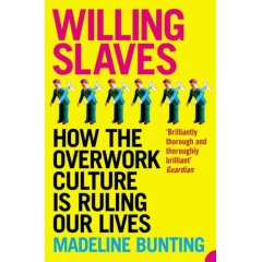 Willing Slaves (Paperback) by Madeleine Bunting